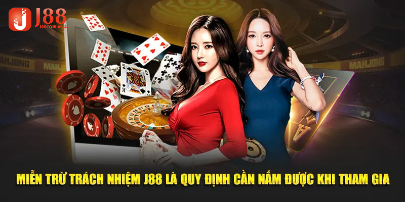 Định nghĩa và vai trò của miễn trừ trách nhiệm J88